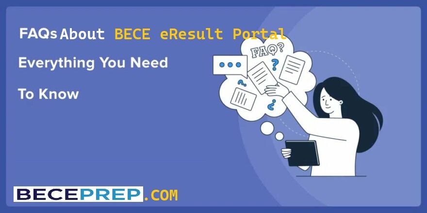 BECE eResult Portal FAQs