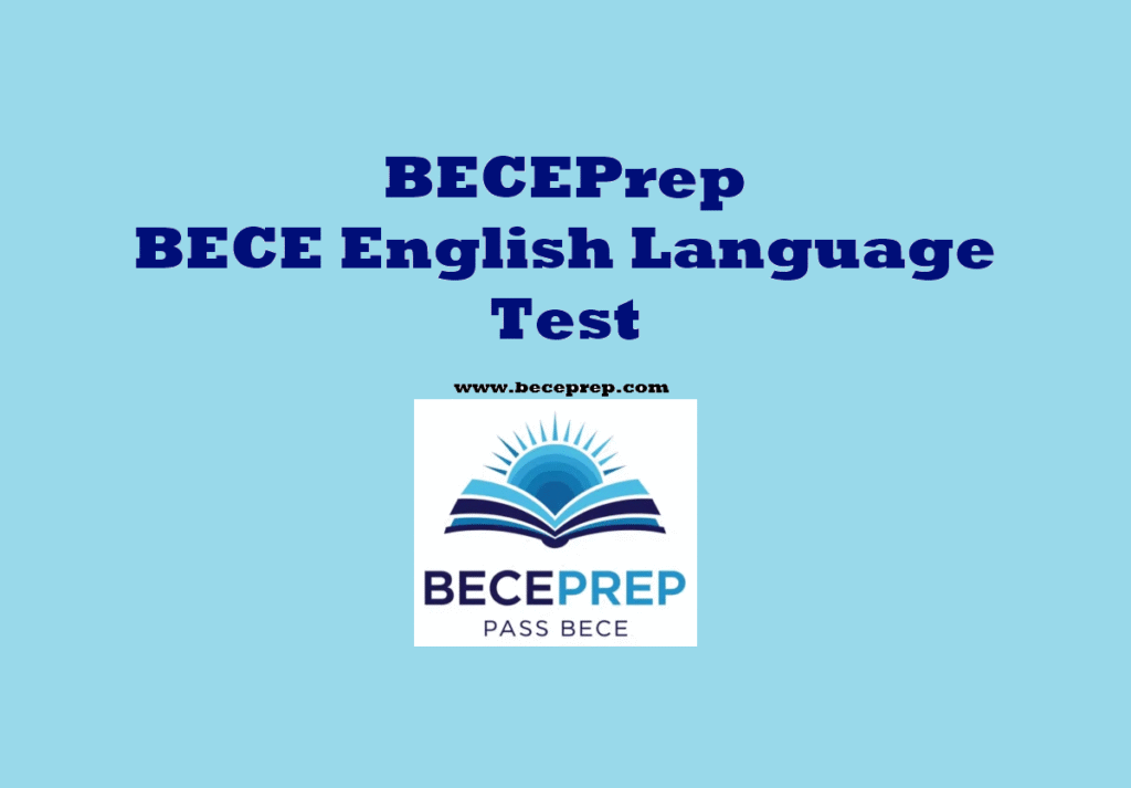 BECE PREP ENGLISH LANGUAGE TEST AND MOCK